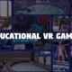 educational vr games